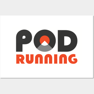 Pod Running Posters and Art